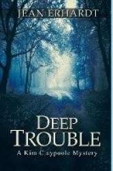 Deep Trouble