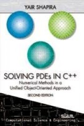 Solving PDEs in C++ - Numerical Methods in a Unified Object-Oriented Approach