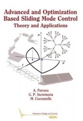 Advanced and Optimization Based Sliding Mode Con - Theory and Applications