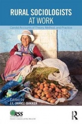 Rural Sociologists at Work - Candid Accounts of Theory, Method, and Practice