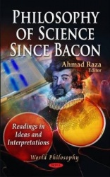 Philosophy of Science Since Bacon - Readings in Ideas & Interpretations
