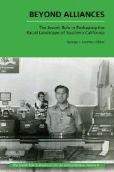 Beyond Alliances - The Jewish Role in Reshaping the Racial Landscape of Southern California