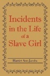 Incidents in the Life of a Slave Girl