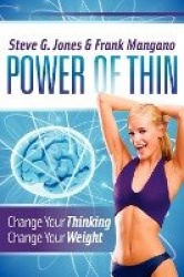 Power of Thin - Change Your Thinking Change Your Weight