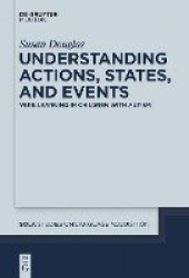 Understanding Actions, States, and Events - Verb Learning in Children with Autism