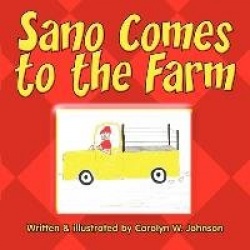 Sano Comes to the Farm