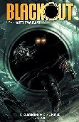 Blackout Volume 1: Into the Dark
