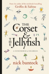 The Corset&the Jellyfish: A Conundrum of Drabbles