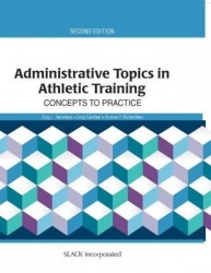 Administrative Topics in Athletic Training - Concepts to Practice