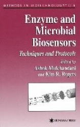 Enzyme and Microbial Biosensors : Techniques and Protocols