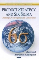 Product Strategy & Six Sigma - Challenges, Convergence & Competence