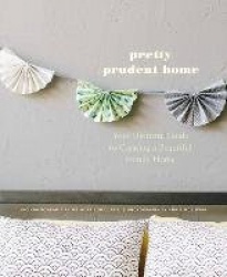 Pretty Prudent Home - Your Ultimate Guide to Creating a Beautiful Family Home