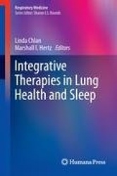 Integrative Therapies in Lung Health and Sleep