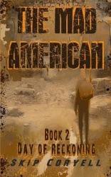 The Mad American - Day of Reckoning