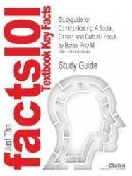 Studyguide for Communicating - A Social, Career, and Cultural Focus by Berko, Roy M., ISBN 9780205624898