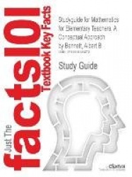Studyguide for Mathematics for Elementary Teachers - A Conceptual Approach by Bennett, Albert B., ISBN 9780073224626