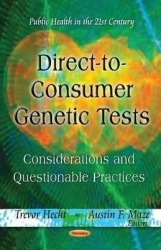 Direct-to-Consumer Genetic Tests - Considerations & Questionable Practices
