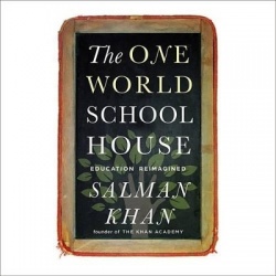 The One World Schoolhouse - Education Reimagined