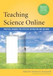 Teaching Science Online - Practical Guidance for Effective Instruction and Lab Work