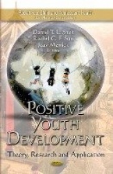 Positive Youth Development - Theory, Research & Application