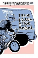 True Trans Bike Rebel - Taking the Lane #15