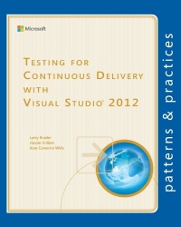 Testing for Continuous Delivery with Visual Studio 2012