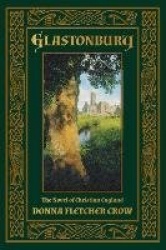 Glastonbury - The Novel of Christian England