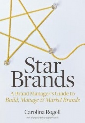 Star Brands: A Brand Manager's Guide to Build, Manage&Market Brands