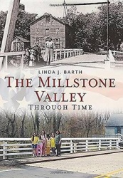 The Millstone Valley Through Time
