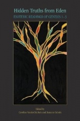 Hidden Truths from Eden - Esoteric Readings of Genesis 1-3