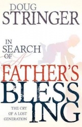 In Search of a Father's Blessing - The Cry of a Lost Generation