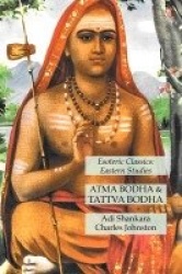Atma Bodha & Tattva Bodha - Esoteric Classics: Eastern Studies