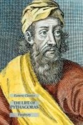 The Life of Pythagoras - Esoteric Classics