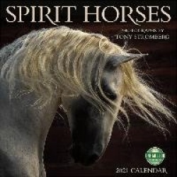 Spirit Horses 2021 Wall Calendar - Photographs by Tony Stromberg