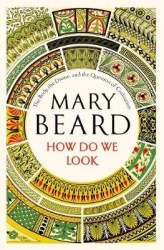 How Do We Look - The Body, the Divine, and the Question of Civilization