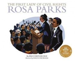 The First Lady of Civil Rights: Rosa Parks