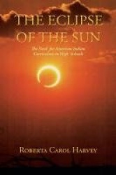 The Eclipse of the Sun - The Need for American Indian Curriculum in High Schools