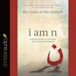 I Am N - Inspiring Stories of Christians Facing Islamic Extremists