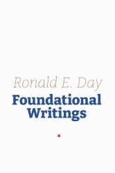 Ronald E. Day - Foundational Writings