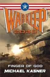 Warkeep 2030 - Finger of God - Book 3