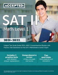 SAT II Math Level 1 Subject Test Study Guide 2021-2022: Comprehensive Review with Practice Test Questions for the SAT II Mathema