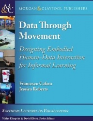 Data through Movement - Designing Embodied Human-Data Interaction for Informal Learning