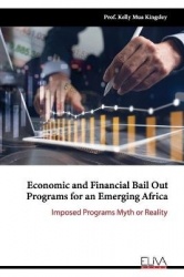 Economic and Financial Bail Out Programs for an Emerging Africa - Imposed Programs Myth or Reality