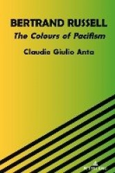 Bertrand Russell - The Colours of Pacifism
