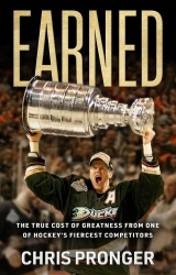 Earned - The True Cost of Greatness from One of Hockey's Fiercest Competitors