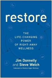 Restore - The Life-Changing Power of Right-Away Wellness