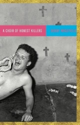 A Choir of Honest Killers