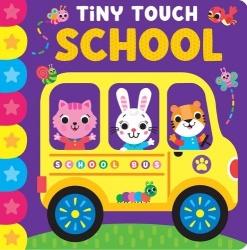 Tiny Touch School: Casebound Board Book