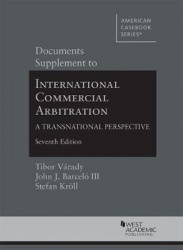 Documents Supplement to International Commercial Arbitration - A Transnational Perspective
