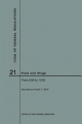 Code of Federal Regulations Title 21, Food and Drugs, Parts 800-1299, 2018